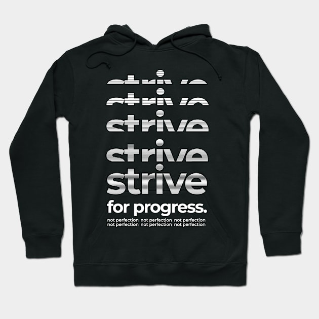 Strive For Progress Not Perfection Hoodie by Ampzy